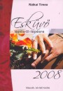 R�tkai T�mea - Esk�v� l�p�sr�l - l�p�sre 2008