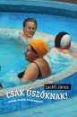 Lackfi J�nos - Csak �sz�knak!