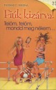 Thomas Brezina - Tel�m, tel�m mondd meg n�kem...