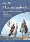 J�kai M�r: A k�sz�v� ember fiai - A h�zi olvasm�ny legfontosabb r�szletei - CD mell�klettel