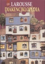 A. Fodor �gnes(Szerk.) - Horv�th �gnes(Szerk.) - �j Larousse - Di�kenciklop�dia