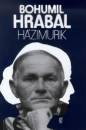 Bohumil Hrabal - H�zimurik