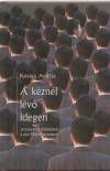 Kov�cs Andr�s - A k�zn�l l�v� idegen