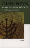 Chaim Potok - V�ndorl�sok k�nyve