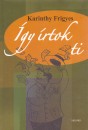 Karinthy Frigyes - �gy �rtok ti