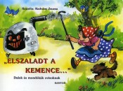  - Elszaladt a kemence...