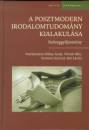 B�kay Antal - Vilcsek B�la - A posztmodern irodalomtudom�ny kialakul�sa