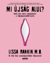 Lissa M.D. Rankin - Mi �js�g alul?
