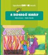 M�ra Ferenc - A diderg� kir�ly