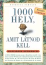 Patricia Schultz - 1000 hely, amit l�tnod kell