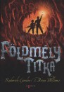 Roderick Gordon - Brian Williams - F�ldm�ly titka