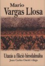 Mario Vargas Llosa - Utaz�s a fikci� birodalm�ba