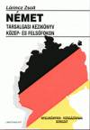 L�rincz Zsolt - N�met t�rsalg�si k�zik�nyv - K�z�p- �s fels�fokon