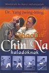Dr. Yang Jwing-Ming - Shaolin Chin Na halad�knak
