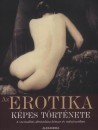Darida Benedek(Szerk.) - Az erotika k�pes t�rt�nete