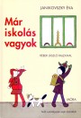 Janikovszky �va - M�r iskol�s vagyok