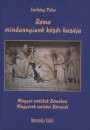Dr. S�rk�zy P�ter - R�ma mindannyiunk k�z�s haz�ja