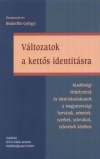 Bindorffer Gy�rgyi - V�ltozatok a kett�s identit�sra