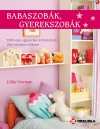 Libby Norman - Babaszob�k, gyerekszob�k