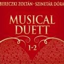 Bereczki Zolt�n - Szinet�r D�ra - Musical duett 1-2.