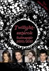 Bottka S�ndor M�ty�s(Szerk.) - Twilight-szt�rok - Sulinapt�r 2010/2011