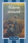 Honor� De Balzac - Ambrose Gwinett Bierce - G�rdonyi G�za - J�kai M�r - Kaffka Margit - H�bor�s t�rt�netek