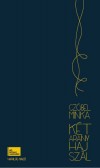 Cz�bel Minka - K�t aranyhajsz�l