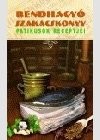 Szarvash�zi Judit - Rendhagy� szak�csk�nyv - Patikusok receptjei