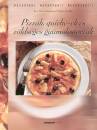 Rose Marie Donhauser - Marlisa Szwillus - Pizz�k, quiche-ek �s z�lds�ges gy�m�lcstort�k