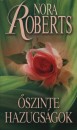 Nora Roberts - �szinte hazugs�gok