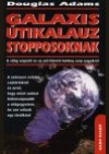 Douglas Adams - Galaxis �tikalauz stopposoknak