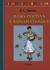 Pamela Lyndon Travers - Mary Poppins a konyhat�nd�r