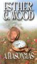 Esther G. Wood - A hasonm�s