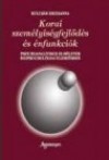 Kulcs�r Zsuzsanna - Korai szem�lyis�gfejl�d�s �s �nfunkci�k
