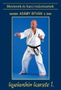Ad�my Istv�n - Kyokushin karate I.