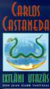 Carlos Castaneda - Ixtl�ni utaz�s