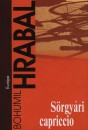 Bohumil Hrabal - S�rgy�ri capriccio
