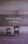 Kert�sz Imre - Detective Story