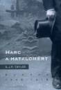 A. J. P. Taylor - Harc a hatalom�rt
