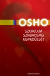 Osho - Szerelem, szabads�g, egyed�ll�t
