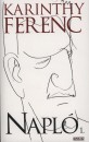 Karinthy Ferenc - Napl� 1.