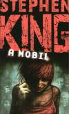 Stephen King - A mobil