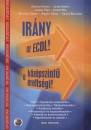 Devecz Ferenc - J�n�s Katalin - Juh�sz Tibor - K�v�s Rita - Rem�nyi Zolt�n - Siegler G�bor - Tak�cs Barnab�s - Ir�ny az ECDL!