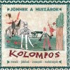 Kolompos - J�nnek a husz�rok