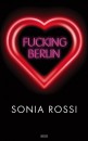 Sonia Rossi - Fucking Berlin