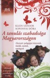 Klein S�ndor - Soponyai D�ra - A tanul�s szabads�ga Magyarorsz�gon
