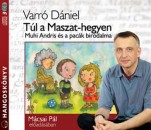 M�csai P�l - Varr� D�niel - T�l a Maszat-hegyen