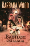 Barbara Wood - Babilon csillaga