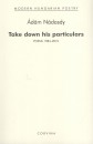 N�dasdy �d�m - Take down his particulars