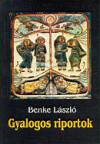 Benke L�szl� - Gyalogos riportok 1.